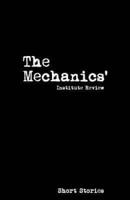 The Mechanics' Institute Review