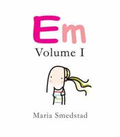 Em. Volume I