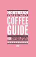 Northern Independent Coffee Guide. No. 2