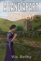 A Land Apart. Volume 3 Atonement