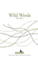 Wild Words. Volume 2