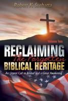 Reclaiming the Forgotten Biblical Heritage: Volume 2