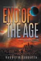 Unveiling the End of the Age