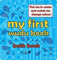 My First Wudu Book: Baby Bath Book 2015