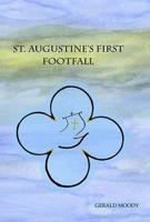 St. Augustine's First Footfall