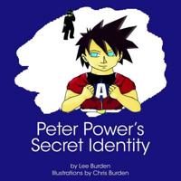 Peter Power's Secret Identity