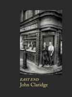 John Claridge - East End