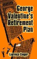 George Valentine's Retirement Plan