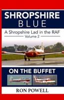 Shropshire Blue Volume 2 On the Buffet