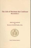 The Life of Maximus the Confessor (Recension 3)