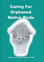 Caring for Orphaned Native Birds
