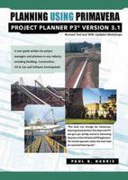 Planning Using Primavera Project Planner P3 Version 3.1