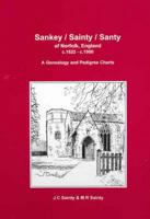 Sankey/Sainty/Santy of Norfolk, England, Circa 1522-1900