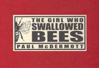 The Girl Who Swallowed Bees