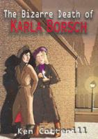 The Bizarre Death of Karla Borsch