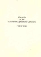 Convicts of the Australian Agricultural Company 1825-1850