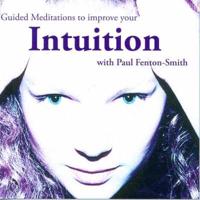 Guided Meditations to Improve Your Intuition