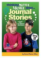 Thinking About...Journal Stories A Guide to Thoughtful Discussion Book 3