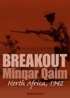 Breakout Minqar Qaim North Africa 1942
