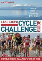 Lake Taupo Cycle Challenge Guide