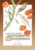 Seeds of New Zealand Gymnosperms and Dicotyledons