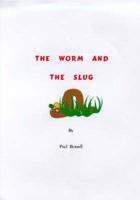 The Worm and the Slug