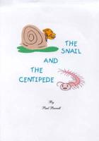 The Snail and the Centipede