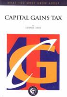 What You Must Know About Capital Gains Tax