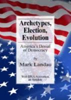 Archetypes, Election, Evolution