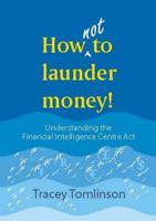 How Not to Launder Money