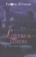 Lovers & Losers of the Last Century