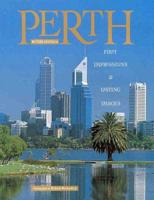 Perth: First Impressions & Lasting Images