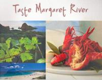 Taste Margaret River