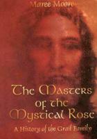 The Masters of the Mystical Rose