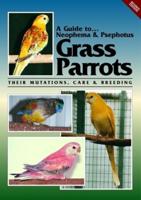 A Guide to Neophemas & Psephotus Grass Parrots