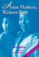 Asian Mothers, Western Birth