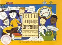 Second Language Conversations - Simple Songs for Pupils and Puppets. Japanese Edition (Songs in Japanese, Instructions in English)