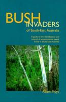 Bush Invaders of South-East Australia