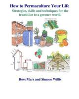 How to Permaculture Your Life