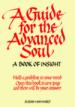 A Guide for the Advanced Soul