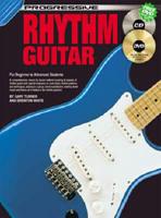Progressive Rhythm Guitar: For Beginner to Advanced Students
