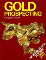 Gold Prospecting. 1999-2000