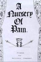 A Nursery of Pain