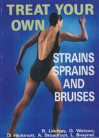 Treat Your Own Strains, Sprains and Bruises