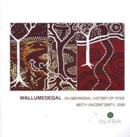 Wallumedegal an Aboriginal History of Ryde