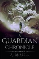 A Guardian Chronicle