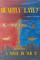 Heartly Law?