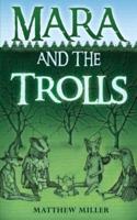 Mara and the Trolls