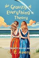 The Gravity of Everything Theory