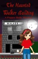 The Haunted Walker Building